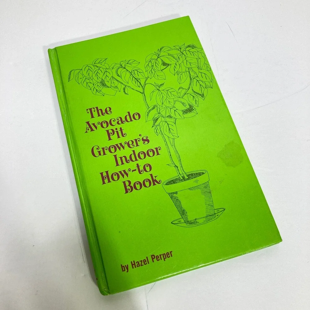 The Avocado Pit Growers Indoor How-To Book by Hazel Perper‎ Hardcover